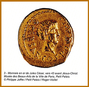 Monnaie en or de Jules César, vers 43 avant Jésus-Christ.